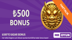 Mroyun’dan Dragons Luck Deluxe Slot Oyununa Özel 500 TL Bonus