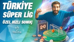 Süperbetin’den Süper Lig Maçlarına Erken Ödeme